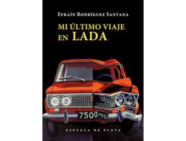 Livro Mi Último Viaje En Lada de Efraín Rodríguez Santana (Espanhol)   