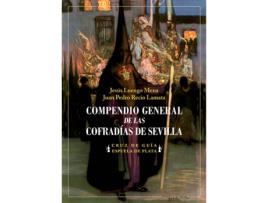 Livro Compendio General De Las Cofradías De Sevilla de Jesús Luengo Mena (Espanhol)