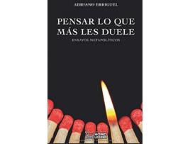 Livro Pensar Lo Que Más Les Duele de Adriano Erriguel (Espanhol)