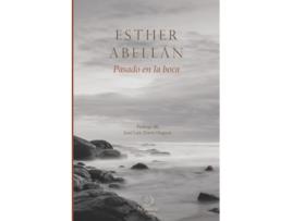 Livro Pasado En La Boca de Esther Abellán Rodes (Espanhol)