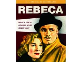 Livro Rebeca. El Libro Del 80 Aniversario de Fidalgo Miguel Ángel (Espanhol)