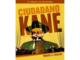 Livro Ciudadano Kane. El Libro Del 80 Aniversario de Fidalgo Miguel Ángel (Espanhol)