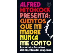 Livro Alfred Hitchcock Presenta: Cuentos Que Mi Madre Nunca Me Contó de VVAA (Espanhol)