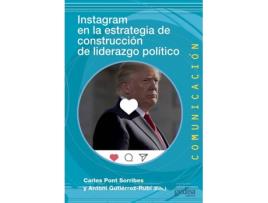 Livro Instagram En La Estrategia De Construcción De Liderazgo Político de Antoni Gutiérrez-Rubí (Espanhol)