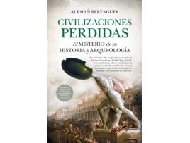 Livro Civilizaciones Perdidas. El Misterio De Su Historia Y Arqueología de Alemañ Berenguer (Espanhol)