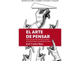 Livro Arte De Pensar, El de Jose Carlos Ruiz (Espanhol)