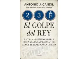Livro 23-F. El Golpe Del Rey de Antonio J. Candil (Espanhol)