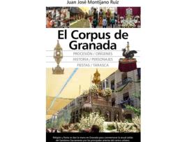 Livro El Corpus De Granada de Juan José Montijano Ruíz (Espanhol)