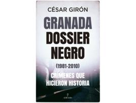 Livro Granada: Dossier Negro  Crímenes Que Hicieron Historia de César Girón (Espanhol)