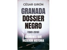 Livro Granada: Dossier Negro . Crímenes Que Hicieron Historia de César Girón (Espanhol)