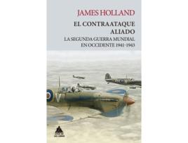 Livro El Contraataque Aliado de James Holland (Espanhol)