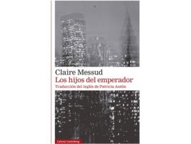 Livro Los Hijos Del Emperador de Claire Messud (Espanhol)