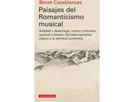Livro Paisajes Del Romanticismo Musical de Benet Casablancas (Espanhol)