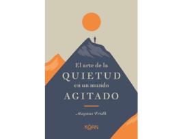 Livro El Arte De La Quietud En Un Mundo Agitado de Fridh Magnus (Espanhol)