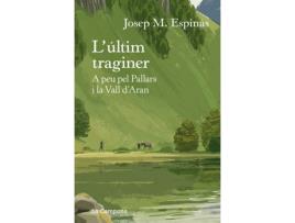 Livro LÚltim Traginer de Josep Maria Espinas (Catalão)