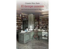 Livro El Tiempo Ausente de Pérez Esain Crisanto (Espanhol)