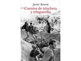 Livro Cuentos De Trinchera Y Retaguardia de Javier Reverte (Espanhol)