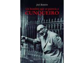 Livro Un Hombre Que Se Parecía A Cunqueiro de Besteiro José (Espanhol)