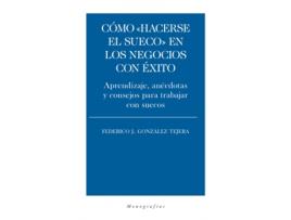 Livro Cómo Hacerse El Sueco En Los Negocios Con Éxito de Federico J. González Tejera (Espanhol)