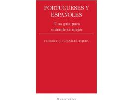 Livro Portugueses Y Españoles de Federico J. González Tejera (Espanhol)