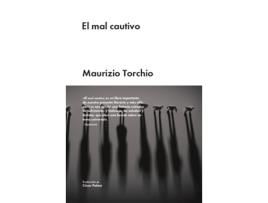 Livro El Mal Cautivo de Maurizio Torchio (Español)