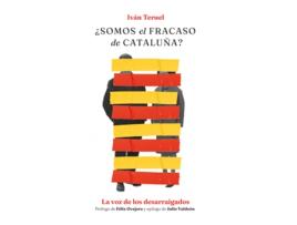 Livro ¿Somos El Fracaso De Cataluña? de Iván Teruel (Espanhol)
