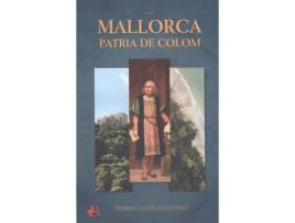 Livro Mallorca, Patria De Colom de Pedro Cuesta Escudero (Espanhol)