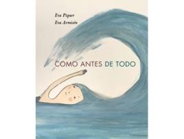 Livro Como Antes De Todo de Eva Piquer (Espanhol)