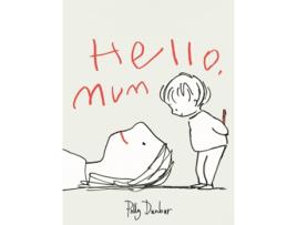 Livro Hello, Mum de Polly Dunbar (Catalão)