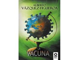 Livro La Vacuna de Alberto Vázquez-Figueroa (Espanhol)