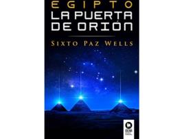 Livro Egipto, La Puerta De Orión de Sixto Paz Wells (Espanhol)