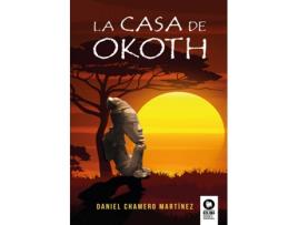 Livro La Casa De Okoth de Daniel Chamero Martínez (Espanhol)