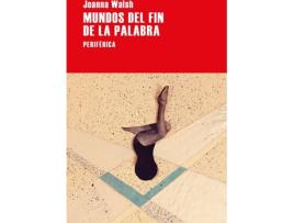 Livro Mundos Del Fin De La Palabra de Joanna Walsh (Espanhol)