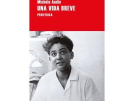 Livro Una Vida Breve de Michèle Audin (Espanhol)