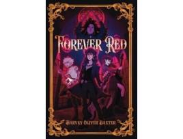 Livro Forever Red de Harvey Oliver Baxter (Inglês)