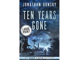 Livro Ten Years Gone De Jonathan Dunsky (inglês)