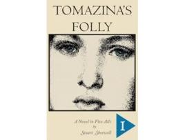 Livro Tomazinas Folly Volume 1 de Stuart Shotwell (Inglês)