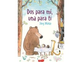 Livro Dos Para Mí Y Una Para Ti de Jörg Mühle (Espanhol)