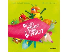 Livro Onde Estará A Miña Gravata? de José Carlos Román (Galego)