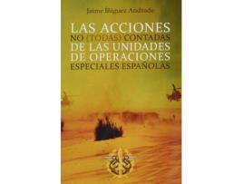 Livro Las Acciones No (Todas) Contadas De Las Unidades De Operaciones Especiales Españolas de Jaime Íñiguez Andrade (Espanhol)