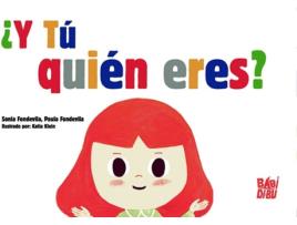Livro ¿Y Tú Quién Eres? de Fondevila Sonia (Espanhol)