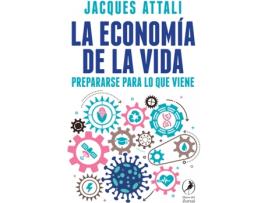 Livro La Economía De La Vida de Attali Jaques (Espanhol)