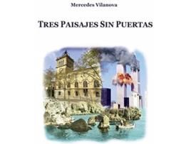 Livro Tres Paisajes Sin Puertas de Vilanova Mercedes (Espanhol)
