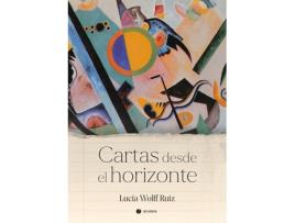 Livro Cartas Desde El Horizonte de Lucía Wolff Ruiz (Espanhol)