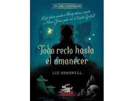 Livro Todo Recto Hasta El Amanecer. Un Giro Inesperado de Disney (Espanhol)