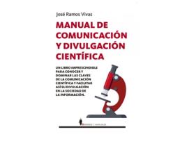 Livro Manual De Comunicación Y Divulgación Científica de José Ramos Vivas (Espanhol)