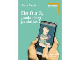 Livro De 0 A 3, ¿Nada De Pantallas? de Anna Ramis I Assens (Espanhol)