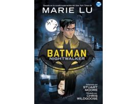 Livro Batman Nightwalker de Marie Lu (Espanhol)