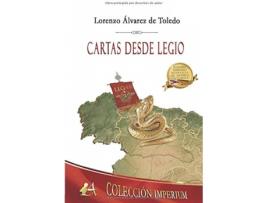 Livro Cartas Desde Legio de Lorenzo Álvarez De Toledo (Espanhol)