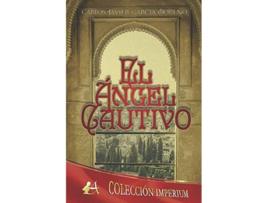 Livro El Ángel Cautivo de Carlos Javier García Moreno (Espanhol)